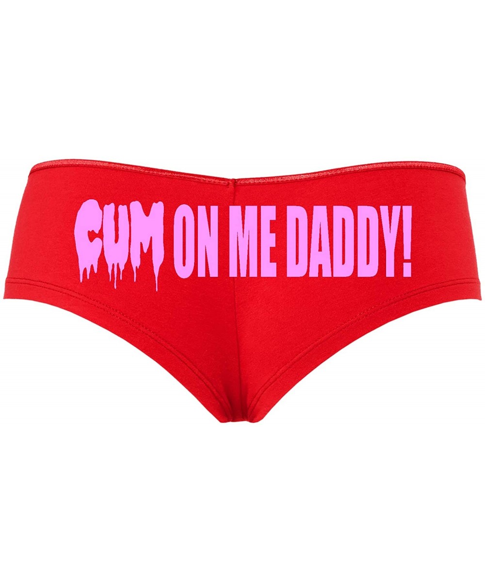 Panties DDLG Cum on Me Daddy for Daddys Little Slut Sexy Red Boyshort - Bubble Gum - CG18SQDM8OM