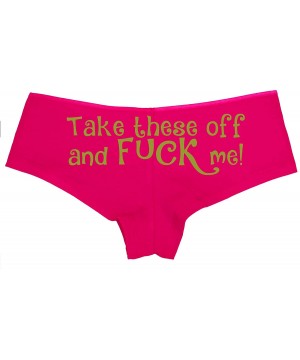 Panties Take These Off and Fuck Me Sexy Slutty Underwear Pink Panties - Gold - CT18LTLT6E7