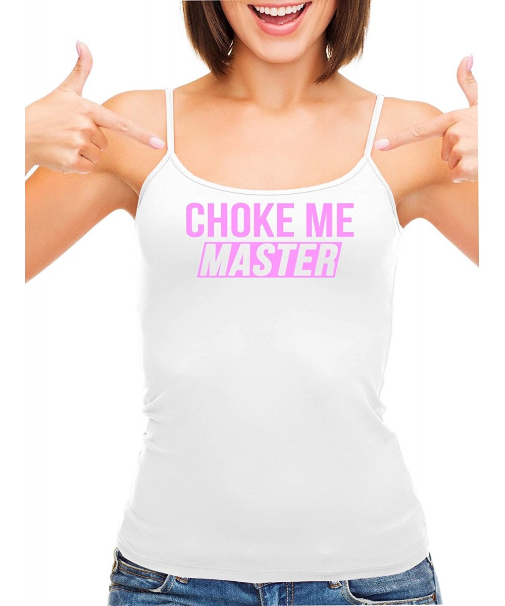 Camisoles & Tanks Choke Me Master Dominate Me Your Slut White Camisole Tank Top - Bubble Gum - CE1965I0ZQ5